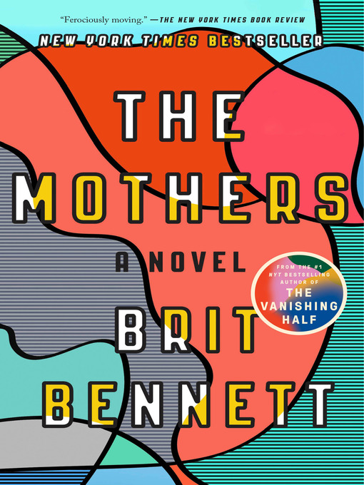 Title details for The Mothers by Brit Bennett - Available